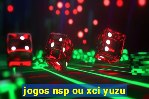 jogos nsp ou xci yuzu